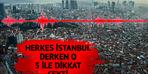 Herkes 'İstanbul depremi'nden korkarken, Prof.  Gökçeoğlu 5 kişiyle dikkat çekti: Hepsi ciddi etkilendi